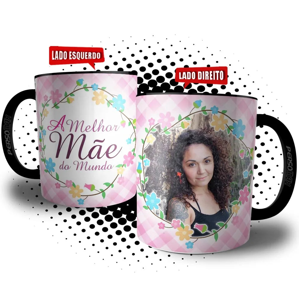 Caneca Personalizada "Melhor Mãe do Mundo" com Foto e Flores – Presente Especial para o Dia das mães