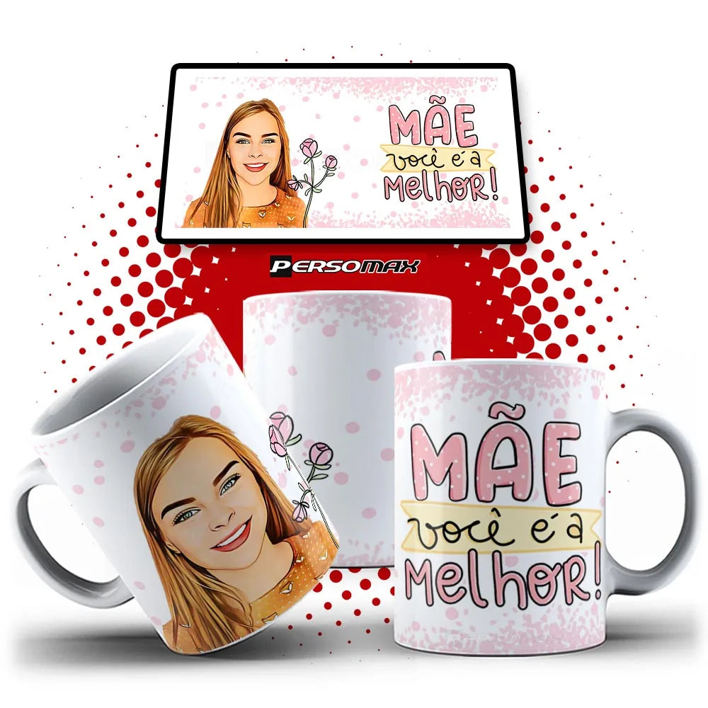 Caneca "Mãe, Você é a Melhor" – Personalizada com Caricatura e Foto – Presente de Feliz Dia das Mães