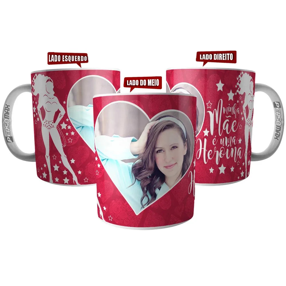 Caneca "Minha Mãe é uma Super-Heroína" – Presente Personalizado com Foto para o Dia das Mães