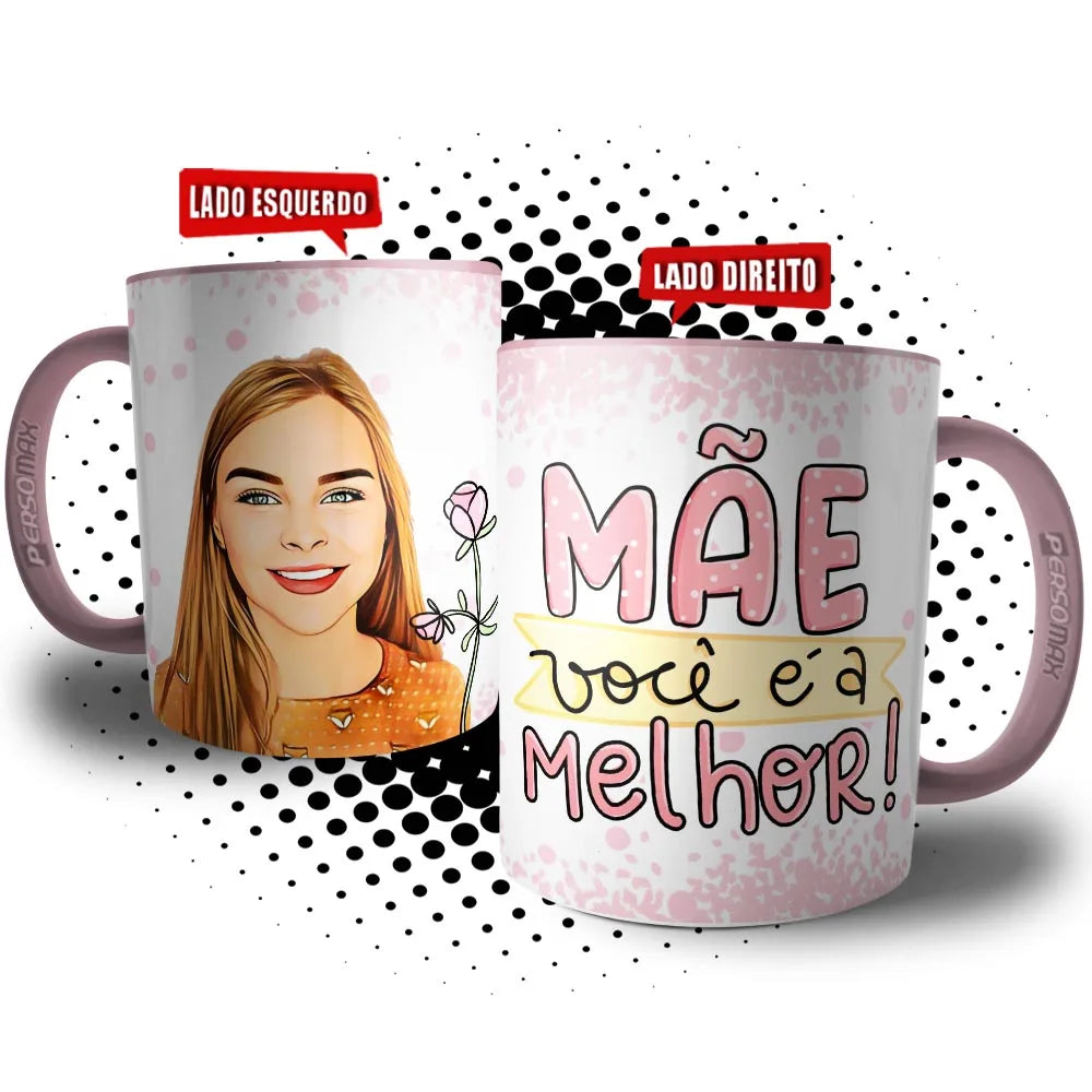 Caneca "Mãe, Você é a Melhor" – Personalizada com Caricatura e Foto – Presente de Feliz Dia das Mães