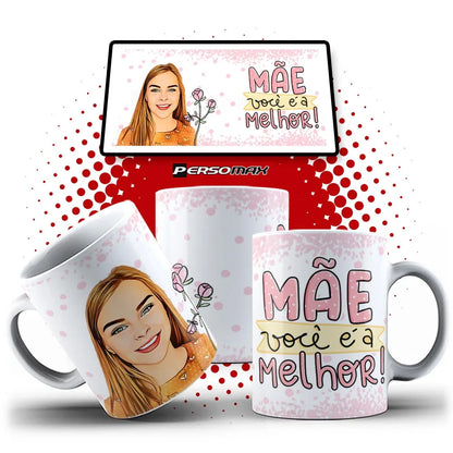 Caneca "Mãe, Você é a Melhor" – Personalizada com Caricatura e Foto – Presente de Feliz Dia das Mães